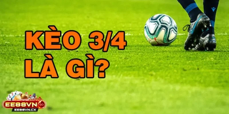 Kèo Chấp 1 3/4 – Biến Số Cảm Xúc Giữa Chiến Thuật Kỳ Vọng Kèo Chấp 1 3/4
