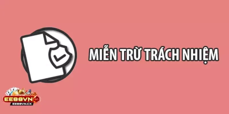 Miễn trừ trách nhiệm Miễn trừ trách nhiệm