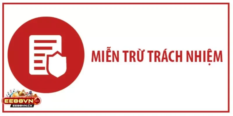 Miễn trừ trách nhiệm Miễn trừ trách nhiệm
